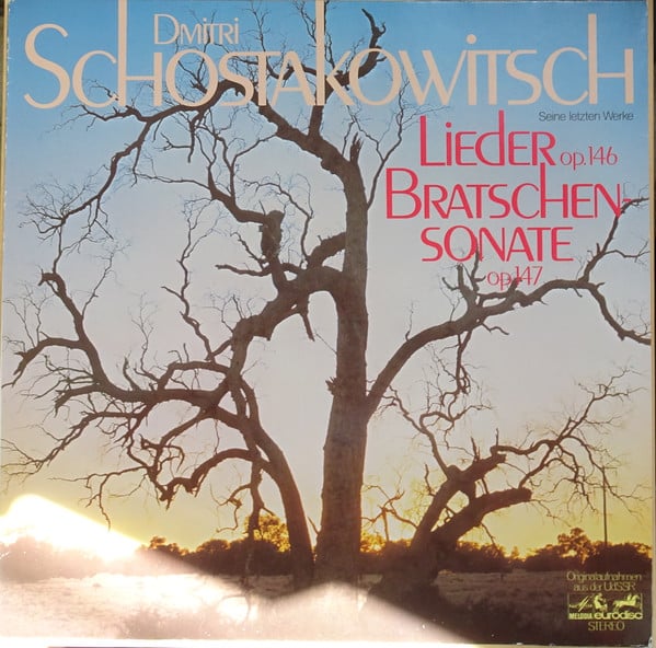 Cover Dmitri Schostakowitsch* - Lieder Op. 146 / Bratschensonate Op. 147 (Seine Letzten Werke) (LP) Schallplatten Ankauf