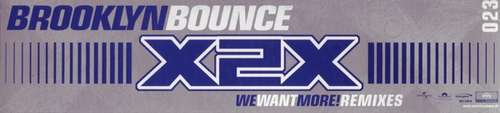 Cover Brooklyn Bounce - X2X (We Want More!) Remixes (12, MP) Schallplatten Ankauf
