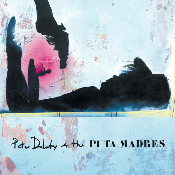 Cover Peter Doherty & The Puta Madres - Peter Doherty & The Puta Madres (LP, Album) Schallplatten Ankauf