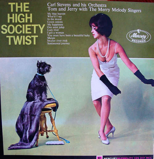 Cover Carl Stevens & His Orchestra, Tom & Jerry (4), The Merry Melody Singers - High Society Twist (LP, Album, Mono) Schallplatten Ankauf