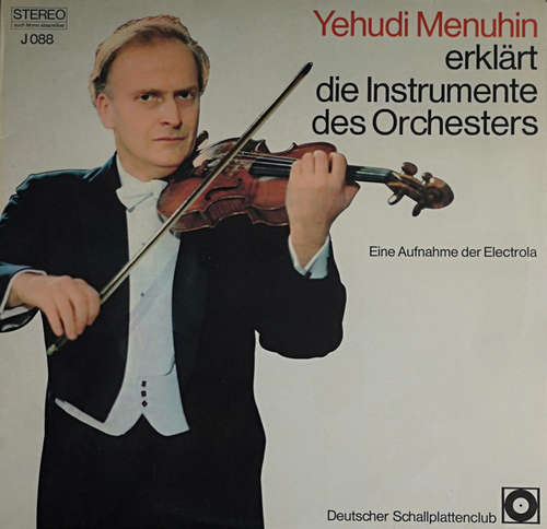 Cover Yehudi Menuhin - Yehudi Menuhin Erklärt Die Instrumente Des Orchesters (LP, Album, S/Edition) Schallplatten Ankauf
