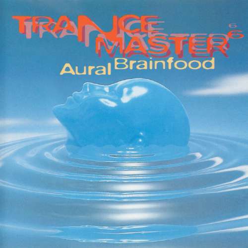 Cover Various - Trancemaster 6 - Aural Brainfood (CD, Comp) Schallplatten Ankauf