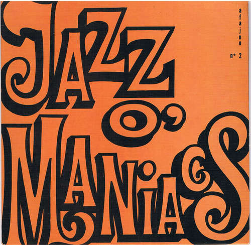 Cover Jazz O'Maniacs - What You Want Me To Do (7) Schallplatten Ankauf