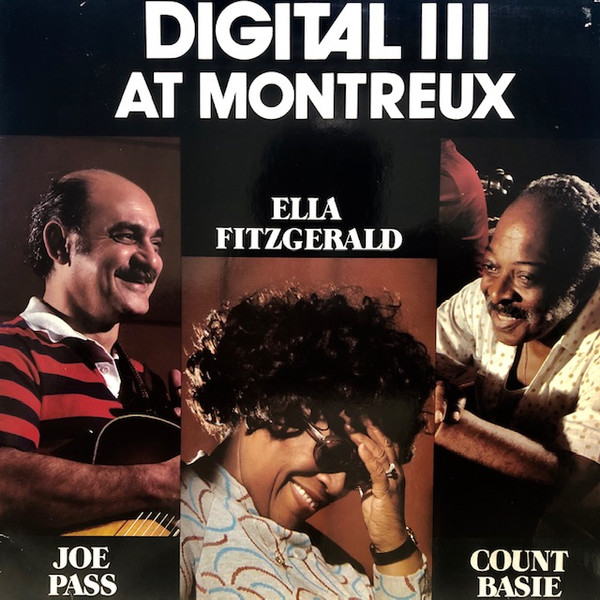 Cover Ella Fitzgerald, Count Basie, Joe Pass, Niels-Henning Ørsted Pedersen - Digital Ill At Montreux (LP, Album) Schallplatten Ankauf
