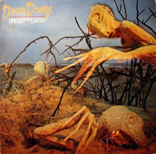 Cover Dixie Dregs - Dregs Of The Earth (LP, Album, RE) Schallplatten Ankauf