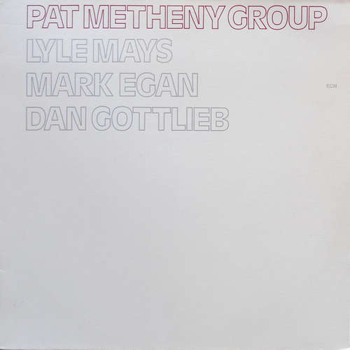 Cover Pat Metheny Group - Pat Metheny Group (LP, Album) Schallplatten Ankauf