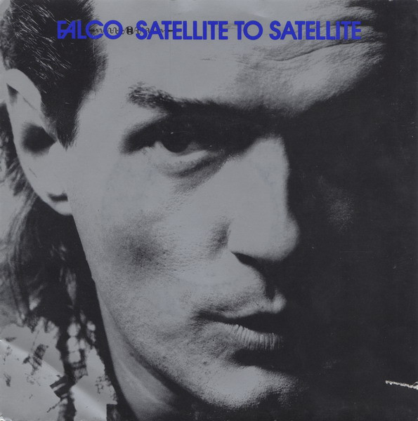 Bild Falco - Satellite To Satellite (7, Single) Schallplatten Ankauf