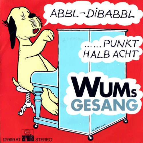 Cover Wum's Gesang - Abbl - Dibabbl / Punkt Halb Acht (7, Single) Schallplatten Ankauf