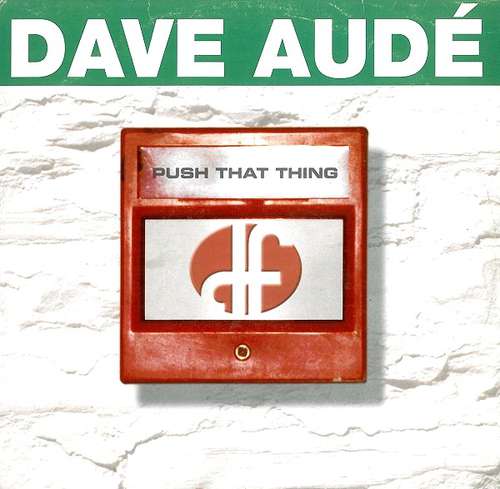 Cover Dave Audé - Push That Thing (12) Schallplatten Ankauf