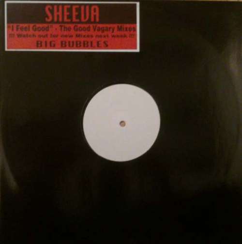 Cover Sheeva - I Feel Good (The Good Vagary Mixes) (12, W/Lbl) Schallplatten Ankauf