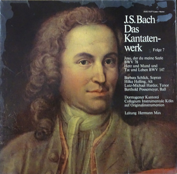 Cover Johann Sebastian Bach, Hermann Max - Das Kantatenwerk  Folge 7  Jesu Der Du Meine Seele BWV 78 - Herz Und Mund Und Tat Und Leben BWV 147 (LP) Schallplatten Ankauf