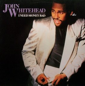 Cover John Whitehead - I Need Money Bad (12) Schallplatten Ankauf