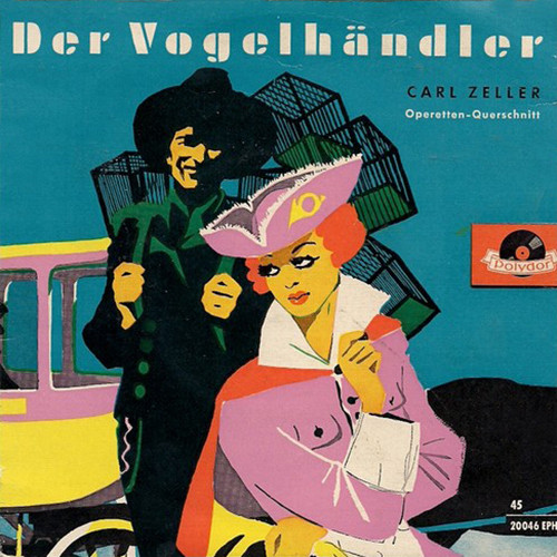 Cover Carl Zeller - Der Vogelhändler (Querschnitt Durch Die Operette) (7, EP, Mono) Schallplatten Ankauf