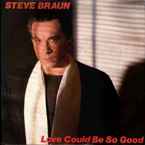 Cover Steve Braun - Love Could Be So Good (12) Schallplatten Ankauf