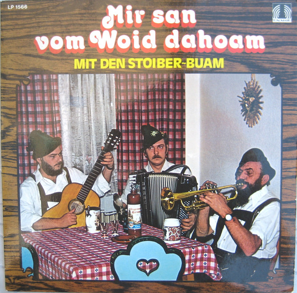Cover Stoiber Buam - Mir San Vom Woid Dahoam (LP, Album) Schallplatten Ankauf