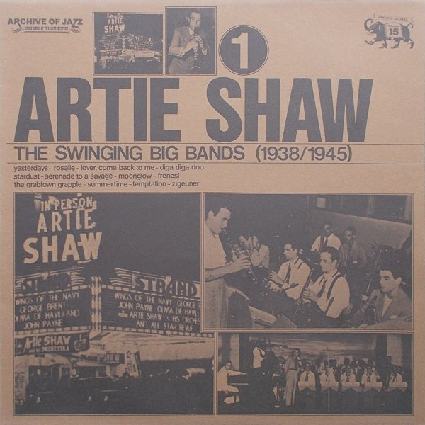 Cover Artie Shaw - The Swinging Big Bands (1938/1945) (LP, Comp) Schallplatten Ankauf
