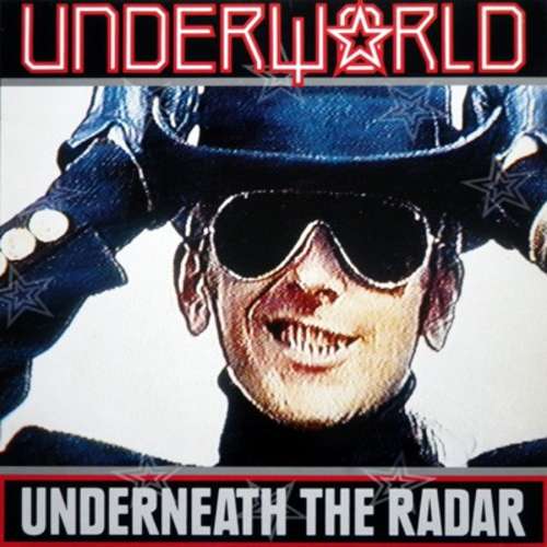 Cover Underworld - Underneath The Radar (LP, Album) Schallplatten Ankauf
