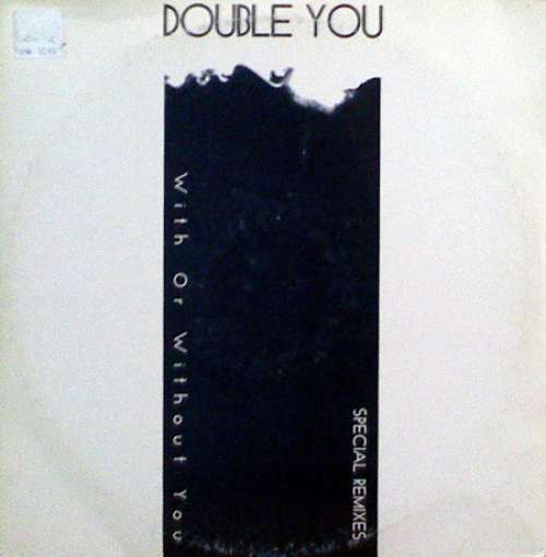 Cover Double You - With Or Without You (Special Remixes) (2x12) Schallplatten Ankauf