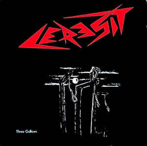 Cover Ceresit* - Three Gallows (LP, Album, Pin) Schallplatten Ankauf