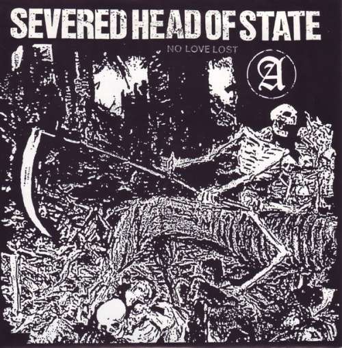 Cover Severed Head Of State - No Love Lost (7) Schallplatten Ankauf