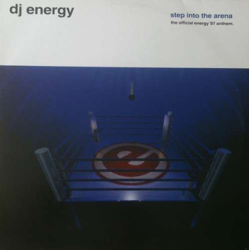 Cover DJ Energy - Step Into The Arena  (The Official Energy '97 Anthem) (12) Schallplatten Ankauf