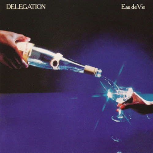 Cover Delegation - Eau De Vie (LP, Album) Schallplatten Ankauf