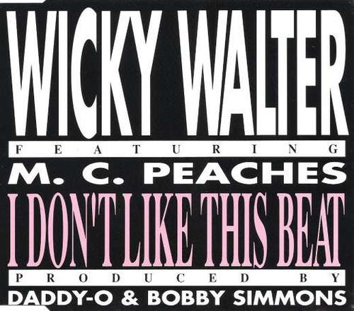 Cover Wicky Walter Featuring M. C. Peaches* - I Don't Like This Beat (12) Schallplatten Ankauf