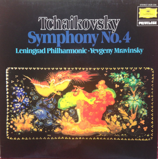 Cover Pyotr Ilyich Tchaikovsky – Leningrad Philharmonic Orchestra · Evgeny Mravinsky - Symphony No. 4 (LP, RE) Schallplatten Ankauf