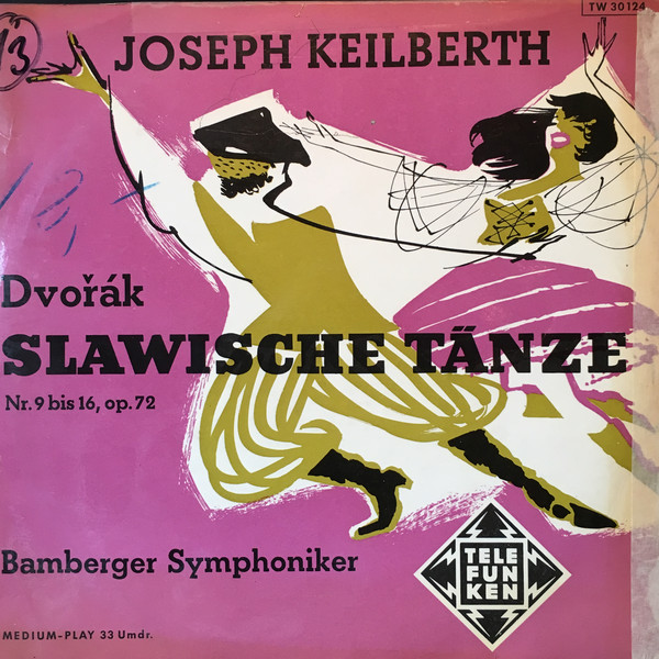 Cover Antonín Dvořák, Joseph Keilberth, Bamberger Symphoniker - Dvořák: Slawische Tänze, Op. 72 (10, Album, Mono) Schallplatten Ankauf