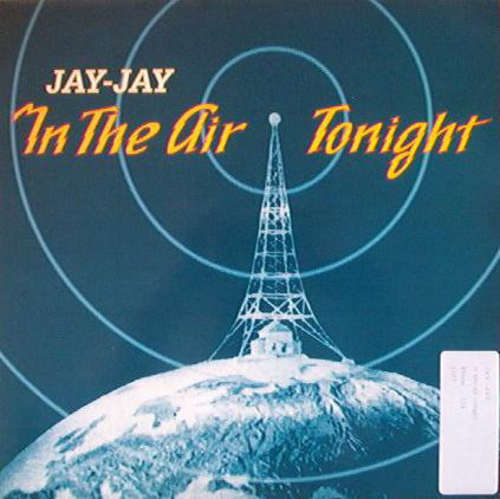 Cover Jay-Jay (2) - In The Air Tonight (12, Maxi) Schallplatten Ankauf