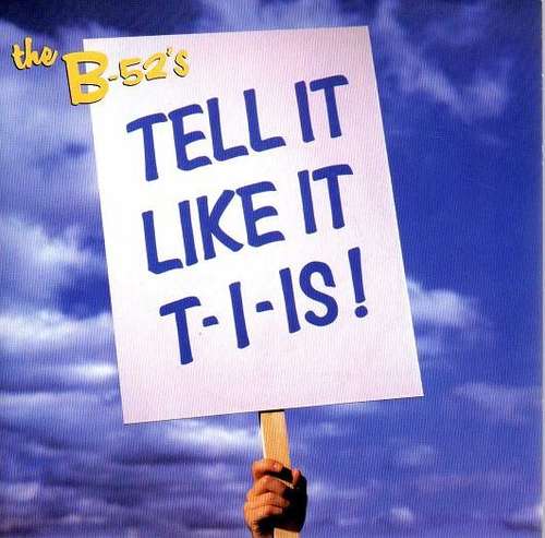 Cover The B-52's - Tell It Like It T-I-Is ! (7, Single) Schallplatten Ankauf