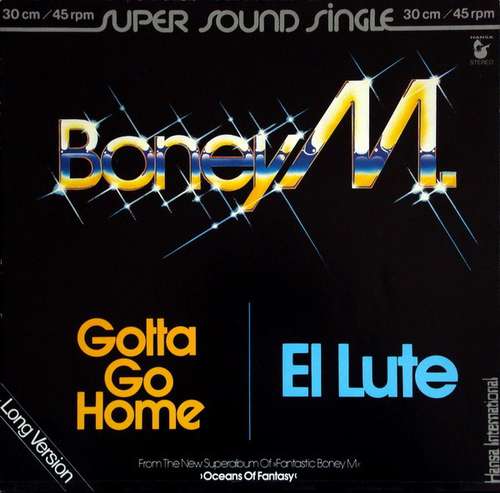 Cover Boney M. - Gotta Go Home / El Lute (12, Maxi, Tra) Schallplatten Ankauf
