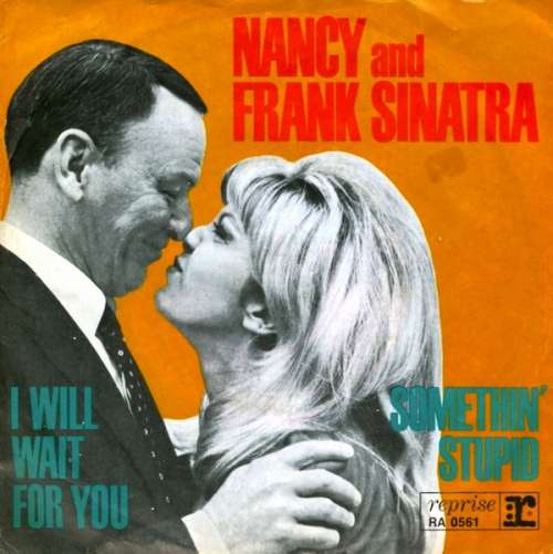 Cover Nancy* And Frank Sinatra - Somethin' Stupid / I Will Wait For You (7, Single) Schallplatten Ankauf