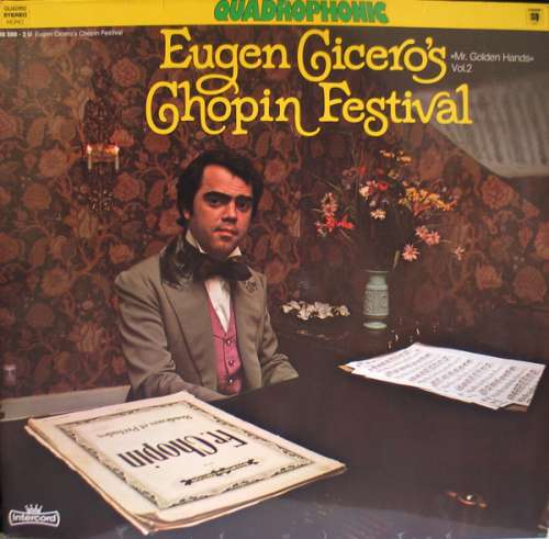 Cover Eugen Cicero - Eugen Cicero's Chopin Festival - Mr. Golden Hands Vol.2 (LP, Album, Quad) Schallplatten Ankauf