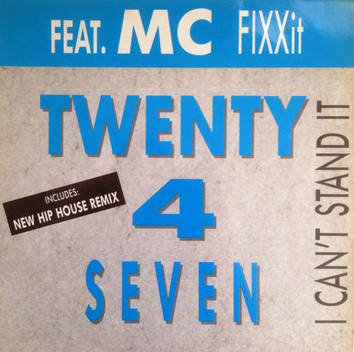 Cover Twenty 4 Seven Feat. MC Fixx It - I Can't Stand It (12) Schallplatten Ankauf