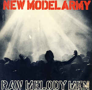 Cover New Model Army - Raw Melody Men (2xLP, Album) Schallplatten Ankauf