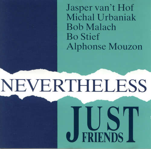 Cover Just Friends (9) − Jasper van't Hof*, Michał Urbaniak, Bob Malach, Bo Stief, Alphonse Mouzon - Nevertheless (LP, Ltd, DMM) Schallplatten Ankauf