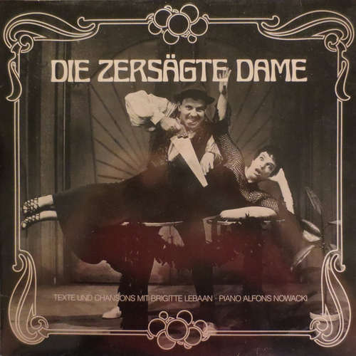 Cover Brigitte Lebaan, Alfons Nowacki - Die Zersägte Dame (LP, Album) Schallplatten Ankauf