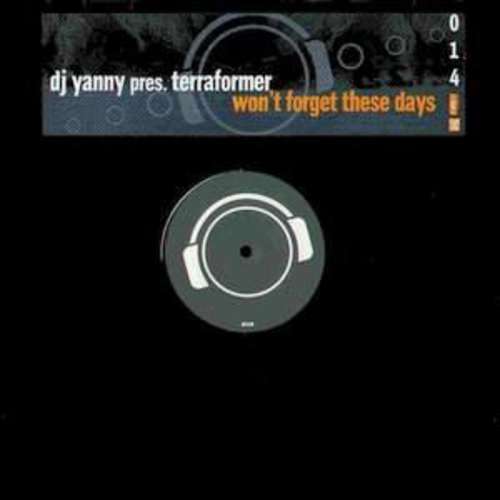 Cover DJ Yanny Pres. Terraformer - Won't Forget These Days (12) Schallplatten Ankauf