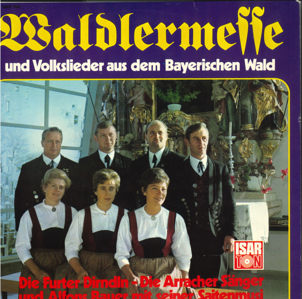 Cover Various - Waldlermesse Und Volkslieder Aus Dem Bayerischen Wald  (LP) Schallplatten Ankauf