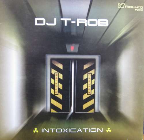 Cover DJ T-Rob* - Intoxication (12) Schallplatten Ankauf