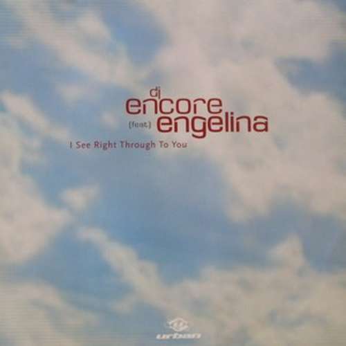 Cover DJ Encore (feat.) Engelina - I See Right Through To You (12) Schallplatten Ankauf