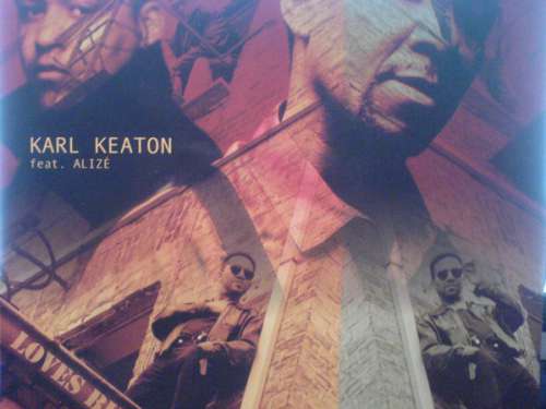 Cover Karl Keaton Feat. Alizé - Loves Burn 2000 (12) Schallplatten Ankauf