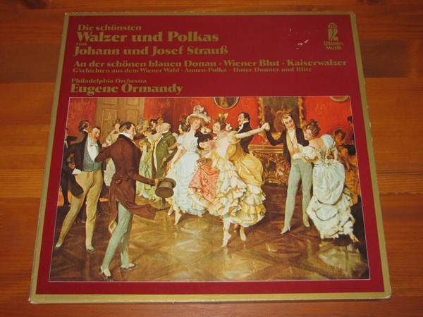 Cover Strauss*, Ormandy*, The Philadelphia Orchestra - Die Schönsten Waltzes And Polkas (2xLP, Comp) Schallplatten Ankauf