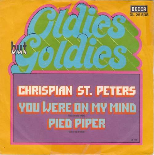 Cover Chrispian St. Peters* - You Were On My Mind / Pied Piper (7, Single) Schallplatten Ankauf