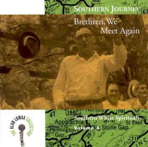Cover Various - Southern Journey Volume 4: Brethren, We Meet Again - Southern White Spirituals (CD, Album, Comp) Schallplatten Ankauf