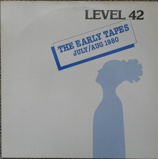 Cover Level 42 - The Early Tapes · July/Aug 1980 (LP, Album, Com) Schallplatten Ankauf