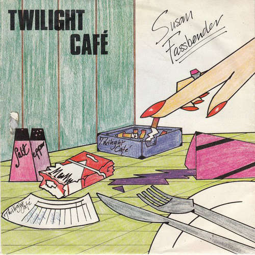 Cover Susan Fassbender - Twilight Café (7, Single) Schallplatten Ankauf