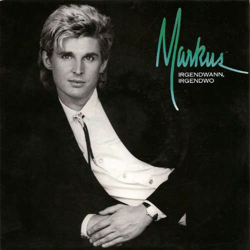 Cover Markus (6) - Irgendwann, Irgendwo (7, Single) Schallplatten Ankauf