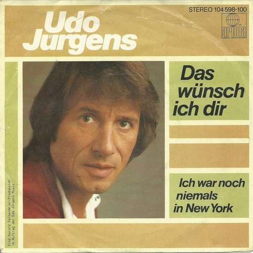 Cover Udo Jürgens - Das Wünsch Ich Dir / Ich War Noch Niemals In New York (7, Single) Schallplatten Ankauf